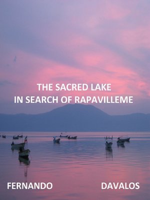 cover image of The Sacred Lake, In Search of Rapavilleme